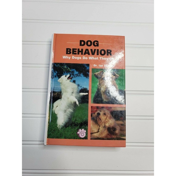 Dog Behavior Why Dogs Do What They Do 1979 1st Ed - Picture 1 of 3